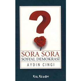 SORA SORA SOSYAL DEMOKRASI - AYDIN CINGI