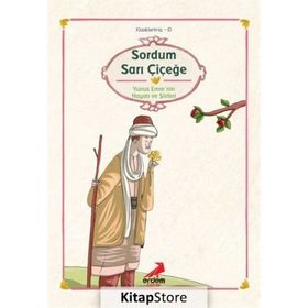 SORDUM SARI ÇİÇEĞE - YUNUS EMRE