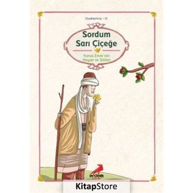 SORDUM SARI ÇİÇEĞE - YUNUS EMRE