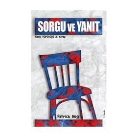 SORGU VE YANIT - PATRICK NESS