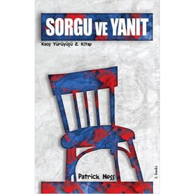 SORGU VE YANIT - PATRICK NESS