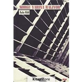 Sorgu Yarına Kalıyor - Aziz Gül