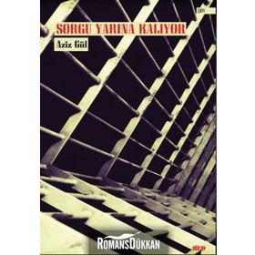 Sorgu Yarına Kalıyor - Aziz Gül