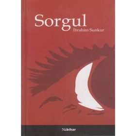 SORGUL - İBRAHİM SUNKUR