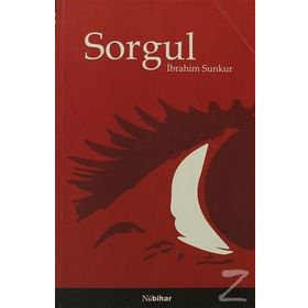SORGUL - İBRAHİM SUNKUR
