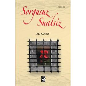 Sorgusuz Sualsiz - Ali Kutay