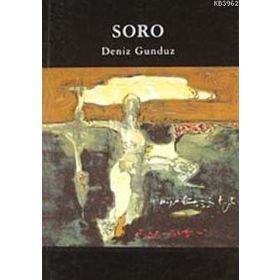 SORO - DENIZ GÜNDÜZ