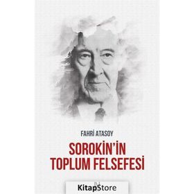 Sorokin’in Toplum Felsefesi - Fahri Atasoy