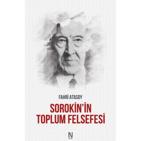 Sorokin’in Toplum Felsefesi - Fahri Atasoy