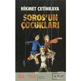 SOROS'UN ÇOCUKLARI - HIKMET ÇETİNKAYA