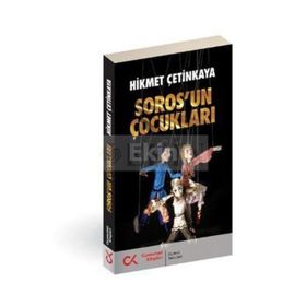 SOROS'UN ÇOCUKLARI - HIKMET ÇETİNKAYA
