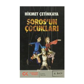 SOROS'UN ÇOCUKLARI - HIKMET ÇETİNKAYA