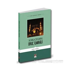 SORU-CEVAPLI ORUÇ İLMİHALİ - FATIH ÇİMEN