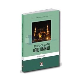 SORU-CEVAPLI ORUÇ İLMİHALİ - FATIH ÇİMEN