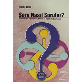 Soru Nasıl Sorulur? - Kemal Aslan