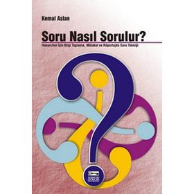 Soru Nasıl Sorulur? - Kemal Aslan