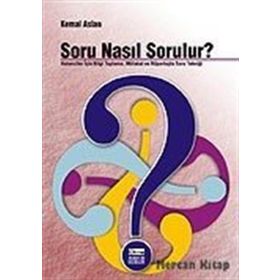Soru Nasıl Sorulur? - Kemal Aslan