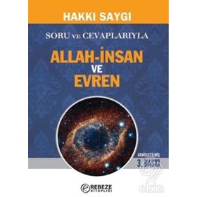 Soru ve Cevaplarıyla Allah-İnsan ve Evren - Hakkı Saygı