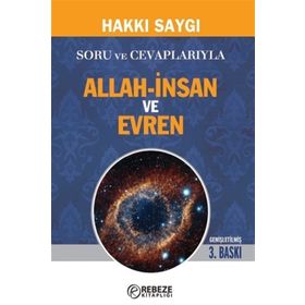 Soru ve Cevaplarıyla Allah-İnsan ve Evren - Hakkı Saygı