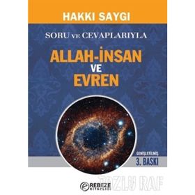Soru ve Cevaplarıyla Allah-İnsan ve Evren - Hakkı Saygı