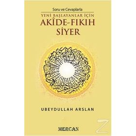 Soru ve Cevaplarla Akide - Fıkıh Siyer - Ubeydullah Arslan