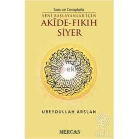 Soru ve Cevaplarla Akide - Fıkıh Siyer - Ubeydullah Arslan