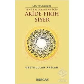 Soru ve Cevaplarla Akide - Fıkıh Siyer - Ubeydullah Arslan