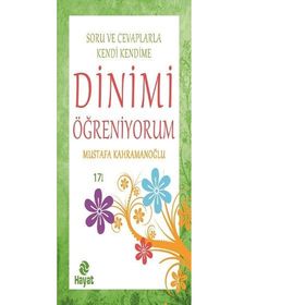 Soru ve Cevaplarla Kendi Kendime Dinimi Öğreniyorum - Mustafa Kahramanoğlu