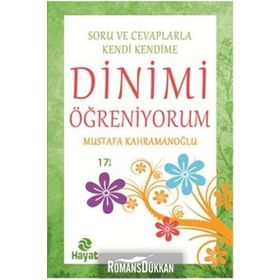 Soru ve Cevaplarla Kendi Kendime Dinimi Öğreniyorum - Mustafa Kahramanoğlu