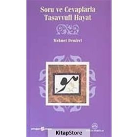 Soru Ve Cevaplarla Tasavvufi Hayat - Mehmet Demirci