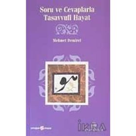 Soru Ve Cevaplarla Tasavvufi Hayat - Mehmet Demirci
