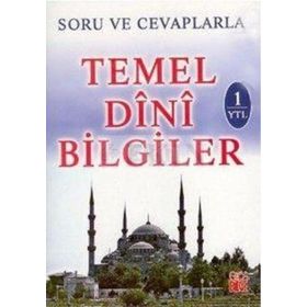 SORU VE CEVAPLARLA TEMEL DINI BILGILER - KOLEKTIF