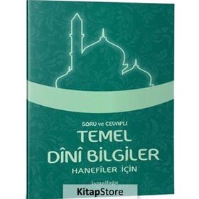 SORU VE CEVAPLARLA TEMEL DINI BILGILER - KOLEKTIF