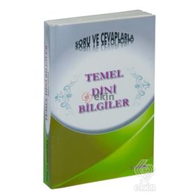 SORU VE CEVAPLARLA TEMEL DINI BILGILER - KOLEKTIF