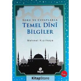 Soru ve Cevaplarla Temel Dini Bilgiler - Mehmet Kızılkaya