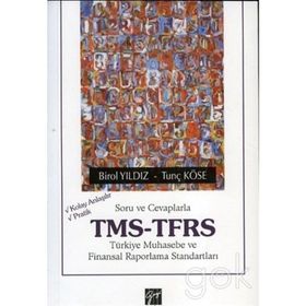 Soru ve Cevaplarla TMS-TFRS - Birol Yıldız Tunç Köse