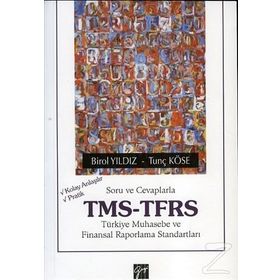 Soru ve Cevaplarla TMS-TFRS - Birol Yıldız Tunç Köse