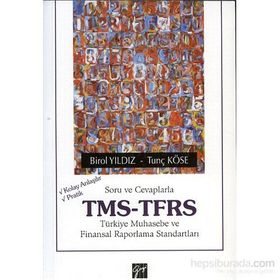 Soru ve Cevaplarla TMS-TFRS - Birol Yıldız Tunç Köse