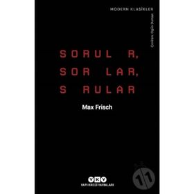 Sorular, Sorular, Sorular - Max Frisch