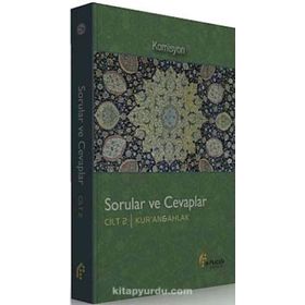 Sorular ve Cevaplar Cilt 2 Kur’an, Ahlak - kollektif