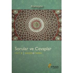 Sorular ve Cevaplar Cilt 3 Hadis, Tarih - kollektif