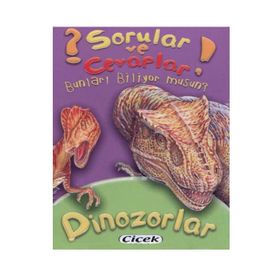 Sorular ve Cevaplar - Dinozorlar - Kollektif Heyet-Kurul-Komisyon