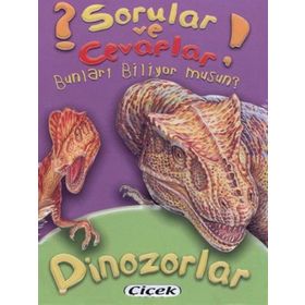 Sorular ve Cevaplar - Dinozorlar - Kollektif Heyet-Kurul-Komisyon