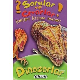 Sorular ve Cevaplar - Dinozorlar - Kollektif Heyet-Kurul-Komisyon