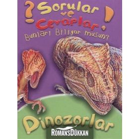 Sorular ve Cevaplar - Dinozorlar - Kollektif Heyet-Kurul-Komisyon