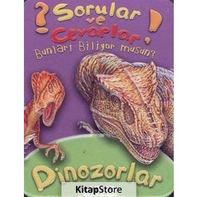 Sorular ve Cevaplar - Dinozorlar - Kollektif Heyet-Kurul-Komisyon