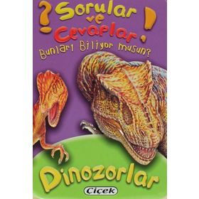 Sorular ve Cevaplar - Dinozorlar - Kollektif Heyet-Kurul-Komisyon