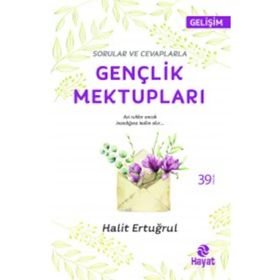 Sorular ve Cevaplarla Gençlik Mektupları - Halit Ertuğrul