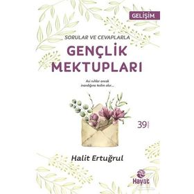 Sorular ve Cevaplarla Gençlik Mektupları - Halit Ertuğrul