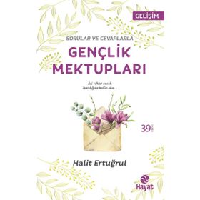 Sorular ve Cevaplarla Gençlik Mektupları - Halit Ertuğrul